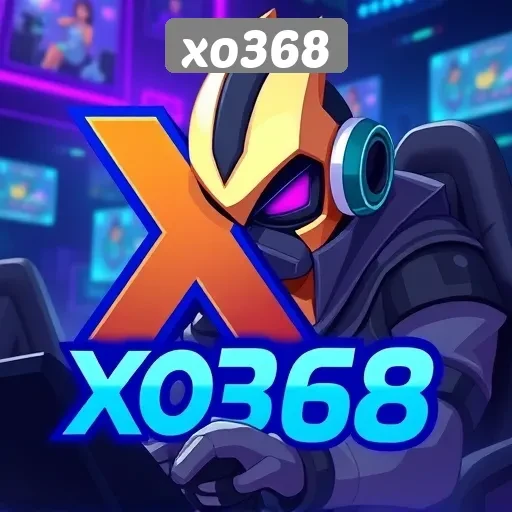 Keunggulan Permainan di xo368 untuk Para Gamer