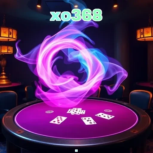 xo368: Ulasan Game dengan Fitur dan Keunggulan Menarik